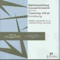 Reinventing government for the twenty-first century : state capacity in a globalizing society