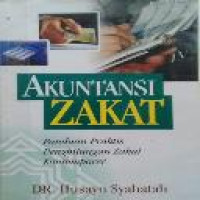 Akuntansi zakat : panduan praktis penghitungan zakat kontemporer / Husein As-Syahatah ; penerjemah A. Syakur