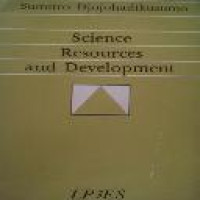 Science, resources, and development : selected essays / Sumitro Djojohadikusumo