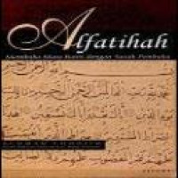 Alfatihah : membuka mata batin dengan surah pembuka / Achmad Chodjim