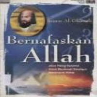 Bernafaskan Allah / Imam Al-Ghazali ; penerjemah Abdul Halim