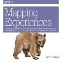 Mapping experiences : a guide to creating value through journeys, blueprints, and diagrams / Jim Kalbach