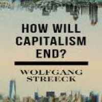 How will capitalism end? : essays on a failing system / Wolfgang Streeck