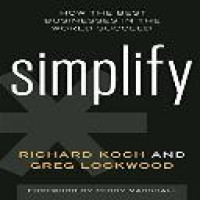 Simplify : how the best businesses in the world succeed