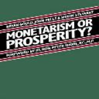 Monetarism or prosperity?