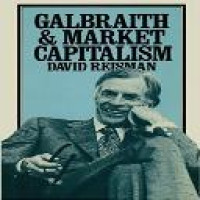 Galbraith and market capitalism / David Reisman