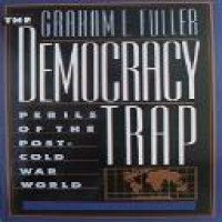 The Democracy trap : the perils of the post-cold war world