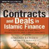 Contracts and deals in Islamic finance : a user's guide to cash flows, balance sheets, and capital structures