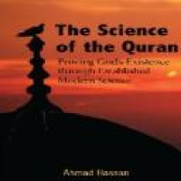 The Science of the Quran : proving God's existence through established modern science