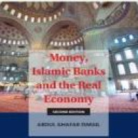 Money, Islamic banks, and the real economy2nd ed