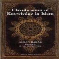 Classification of knowledge in Islam : a study in Islamic philosophies of science
