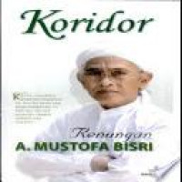 Koridor : renungan A. Mustofa Bisri