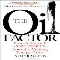 The oil factor : protect yourself--and profit--from the coming energy crisis / Stephen Leeb and Donna Leeb