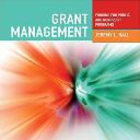 Grant management : funding for public and nonprofit programs / Jeremy L. Hall