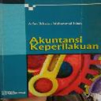 Akuntansi keperilakuan / Arfan Ikhsan, Muhammad Ishak