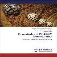 Essentials of Islamic marketing : concept, guidelines, and practices