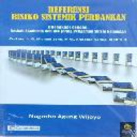 Referensi risiko sistemik perbankan : dilengkapi dengan naskah akademik dan RUU jaring pengaman sistem keuangan