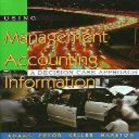 Using management accounting information / Steve J. Adams...[at al.]