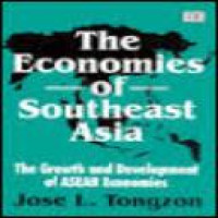 The economies of Southeast Asia the growth and development of Asean economies