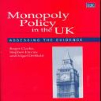 Monopoly policy in the UK: assessing the evidence