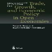 Trade, growth, and economic policy in open economies essays in honour of Hans-Jurgen Vosgerau