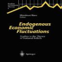 Endogenous economic fluctuations studies in the  theory of rational beliefs