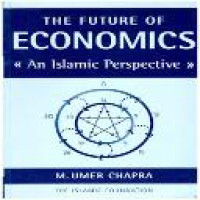 The Future of economics an islamic perspective