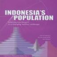 Indonesia's population ethnicity and religion in a changing political landscape / Leo Suryadinata, Evi Nurvidya Arifin [and] Aris Ananta