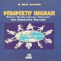 Perspektif imigrasi dalam pembangunan ekonomi dan ketahanan nasional M. Iman Santoso