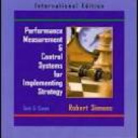 Performance measurement & control systems for implementing strategy text & cases Robert Simons, contributors : Antonio Davila, Robert S. Kaplan