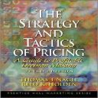 The Strategy and tactics of pricing a guide to profitable decision making 3rd ed