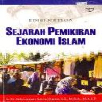 Sejarah pemikiran ekonomi islam edisi 3