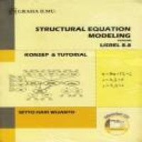 Structural equation modeling dengan Lisrel 8.8 : konsep & tutorial