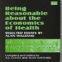 Being reasonable about the economics of health : selected essays