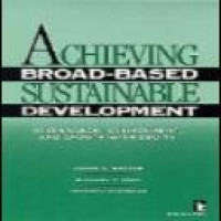 Achieving broad-based sustainable development : governance, environment, and growth with equity