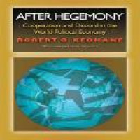 After hegemony: cooperation and discord in the world political economy