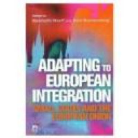 Adapting to European integration : small states and the European Union