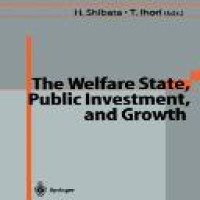 The welfare state, public investment, and growth : selected papers from the 53rd Congress of the International Institute of Public Finance