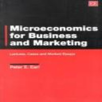 Microeconomics for business and marketing : lectures, cases and worked essays