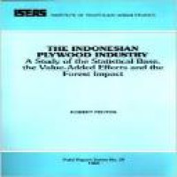 The Indonesian plywood industry: a study of the statistical base, the value-added effects and the forest impact