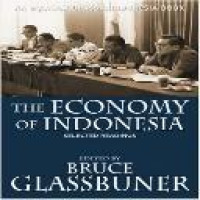 The economy of Indonesia selected readings Bruce Glassburner