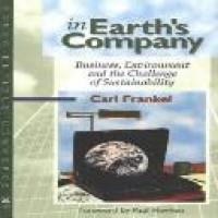 In earth's company : business, environment, and the challenge of sustainability