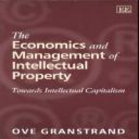 The economics and management of intellectual property : towards intellectual capitalism